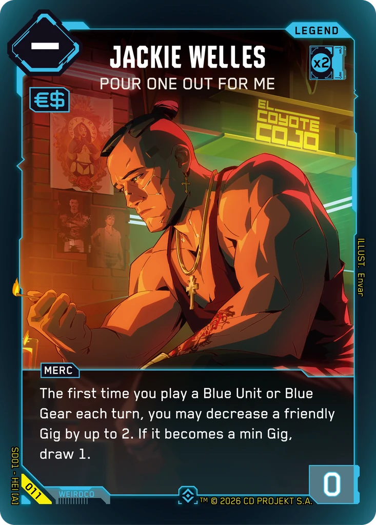 Jackie Welles: Pour One Out For Me — karta Legend Cyberpunk TCG (The Heist — Retail Starter Deck)