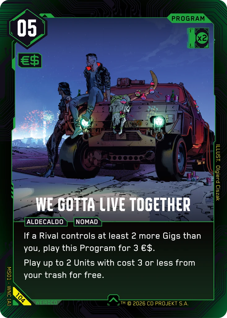 We Gotta Live Together — karta Program Cyberpunk TCG (Welcome to Night City — Retail)